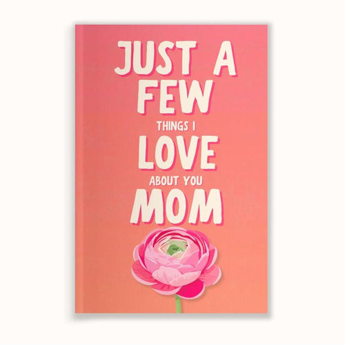 💕Just a Few Things I Love About You Mom Fill-In The Blank Book Gift for Mom Journa-8AOE1